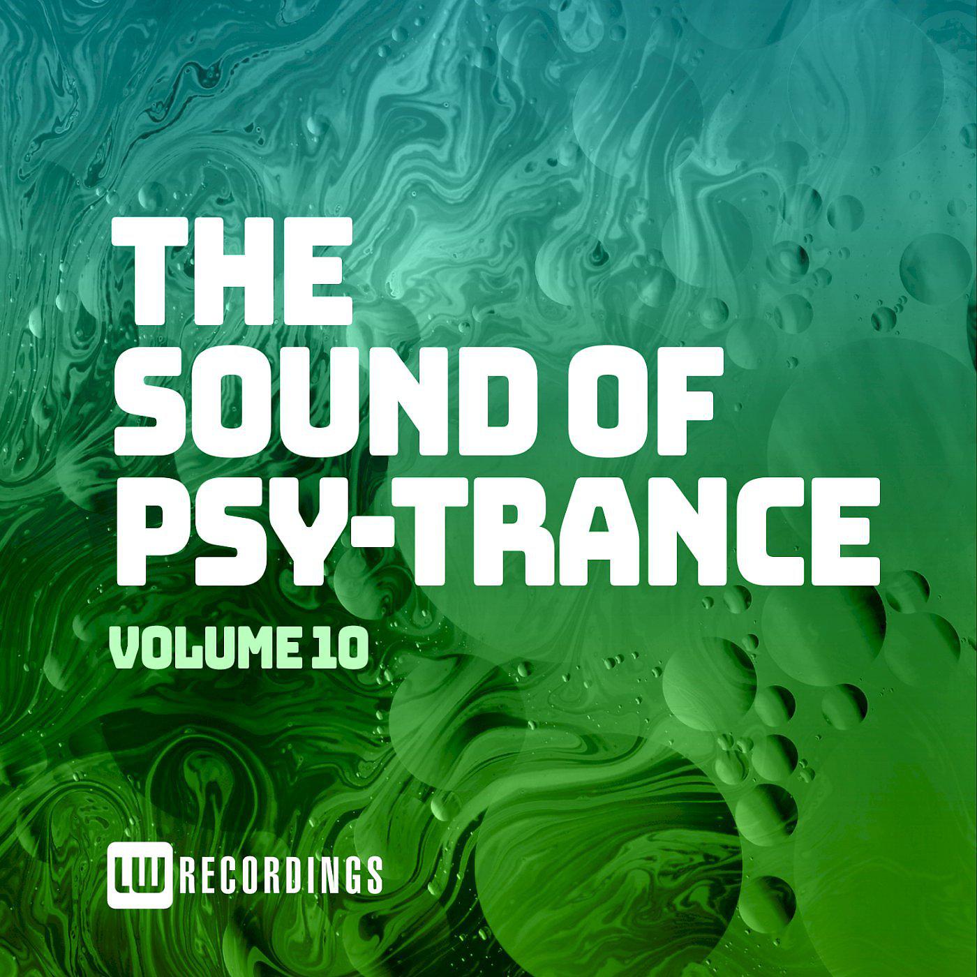 Постер альбома The Sound Of Psy-Trance, Vol. 10