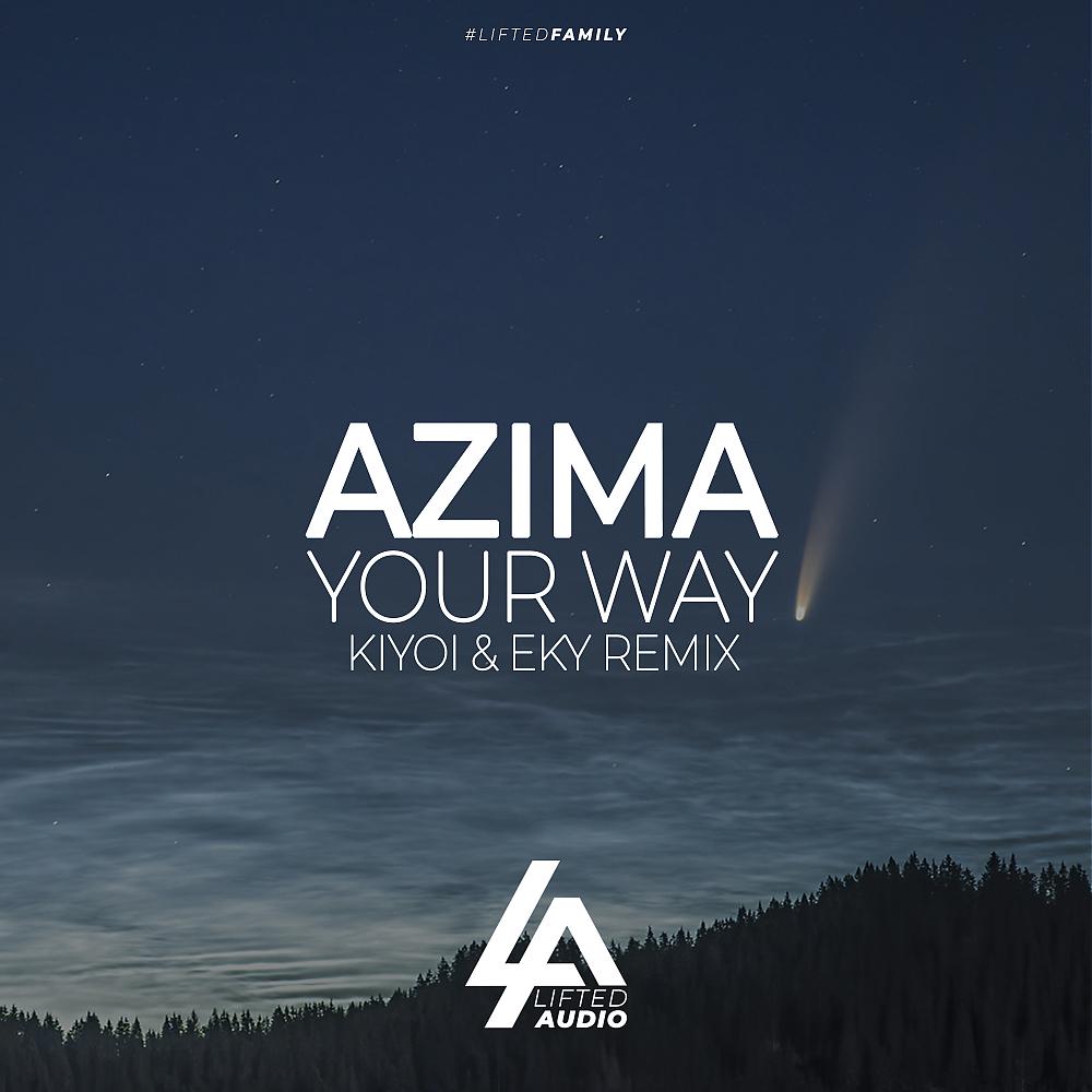 Постер альбома Your Way (Kiyoi & Eky Remix)