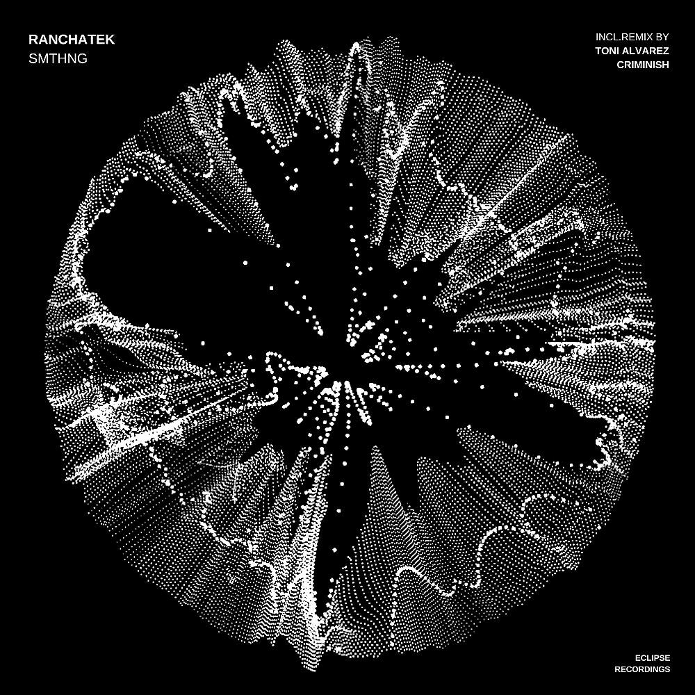 RanchaTek - Smthng (Toni Alvarez Remix)