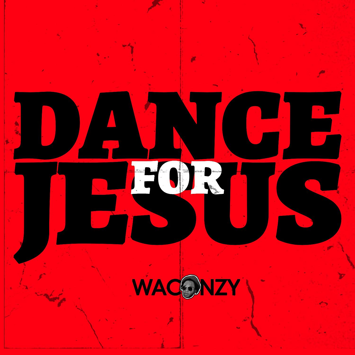 Постер альбома DANCE FOR JESUS