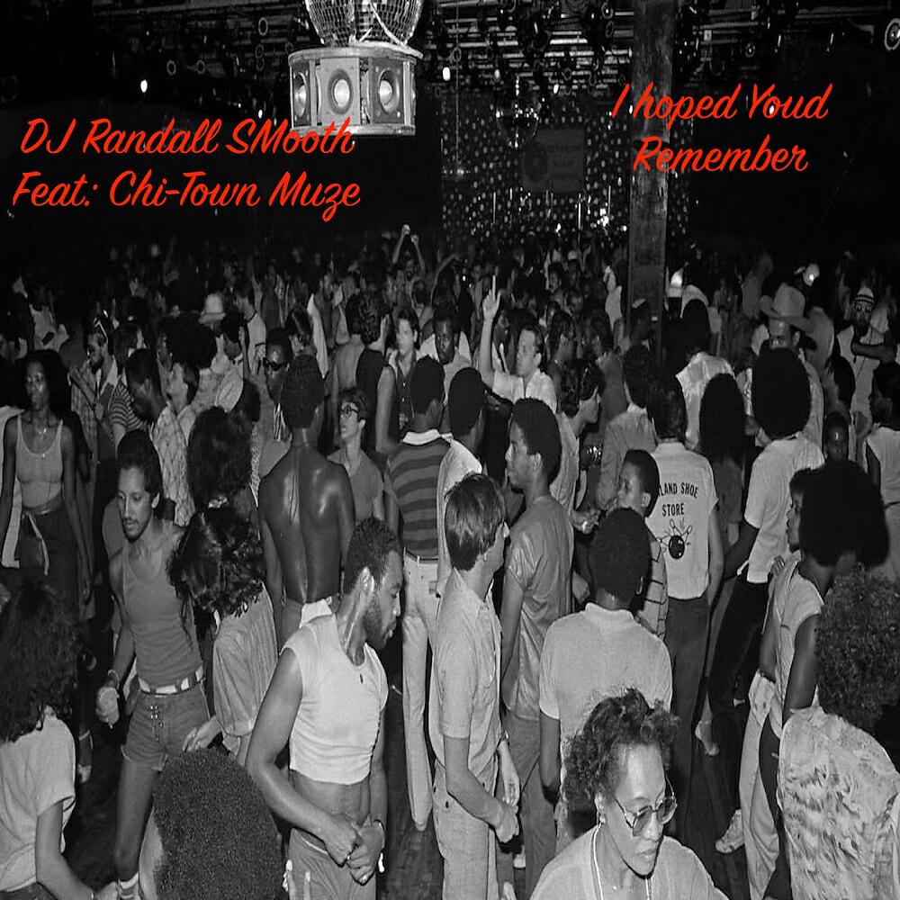 DJ Randall Smooth - I Hoped You'd Remember (Original Mix)
