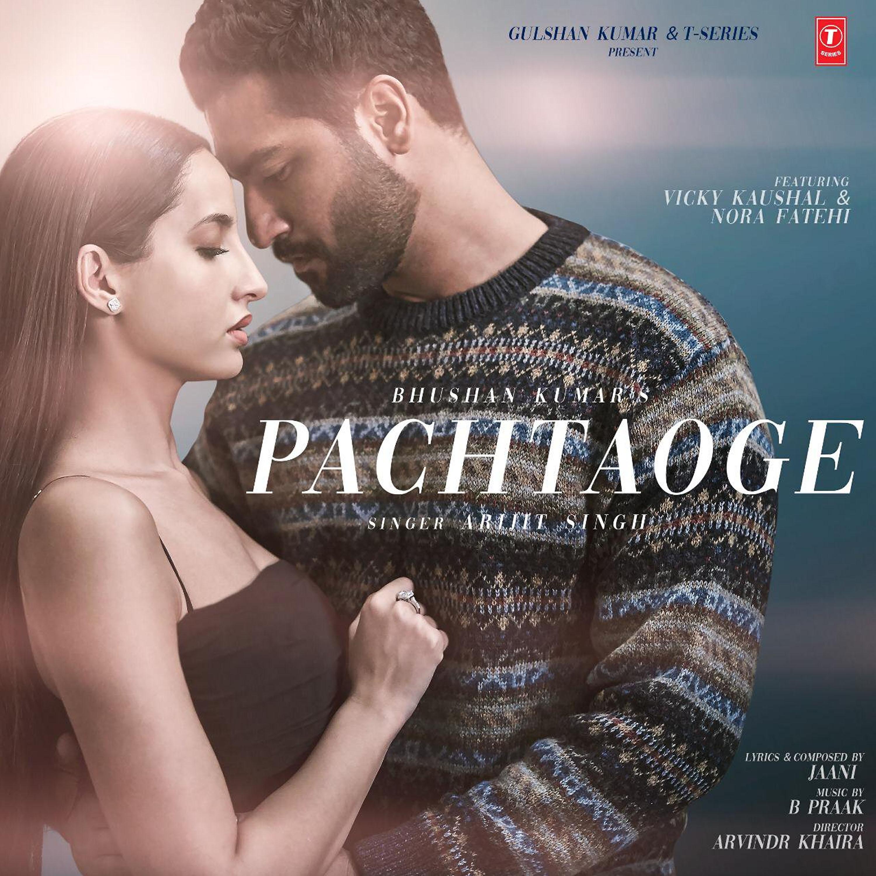 Arijit Singh feat. B Praak - Pachtaoge (From 
