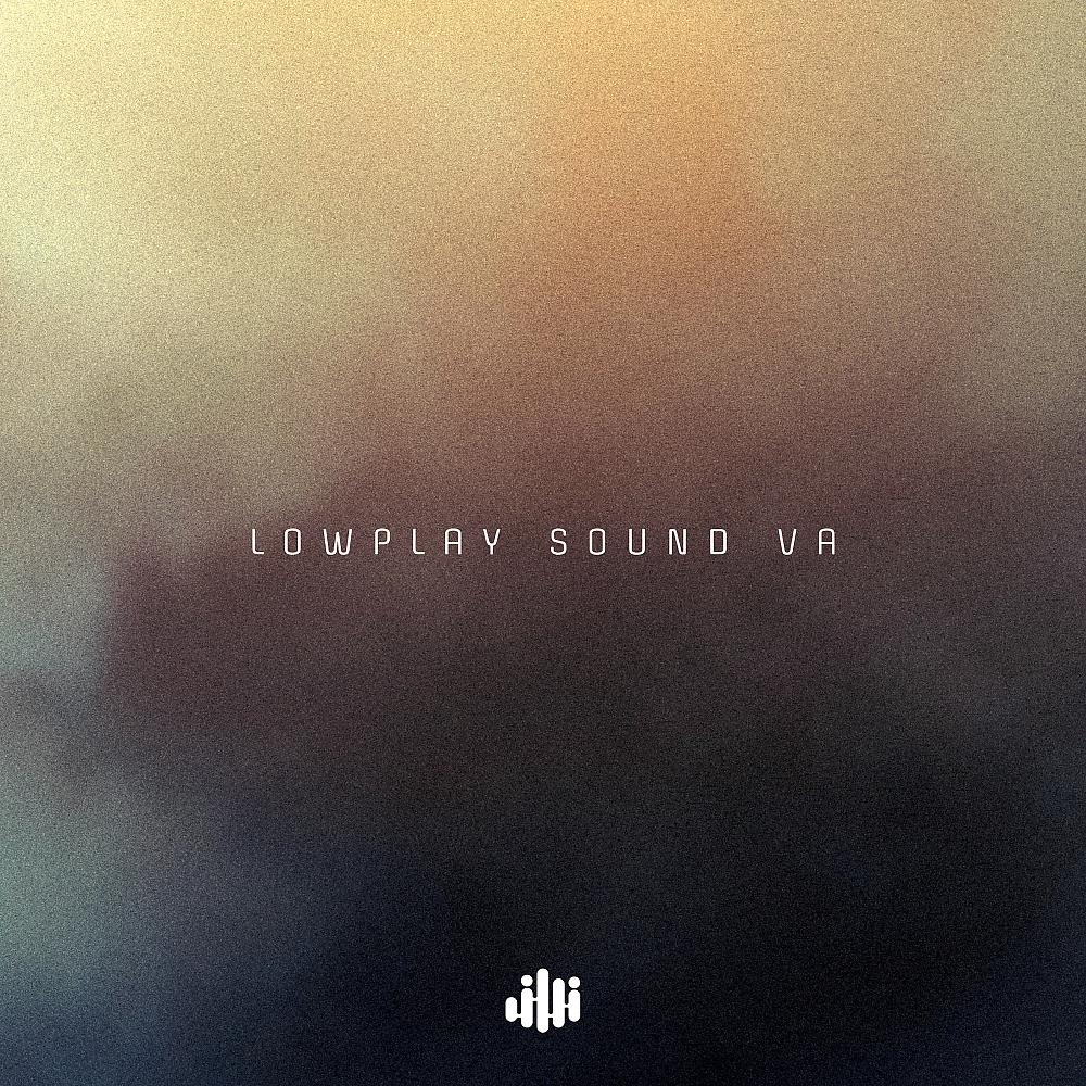Постер альбома Lowplay Sound VA