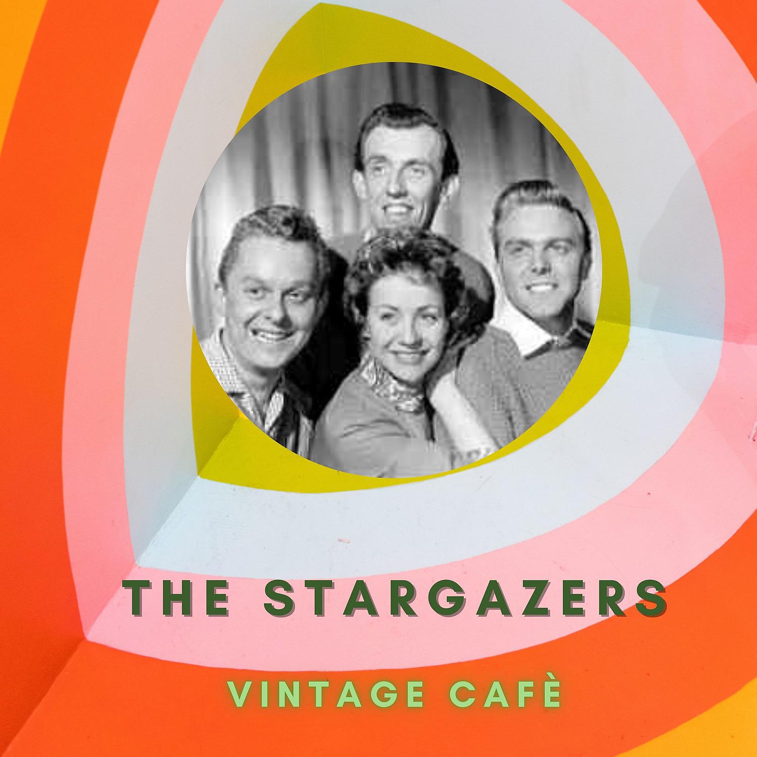 Постер альбома The Stargazers - Vintage Cafè