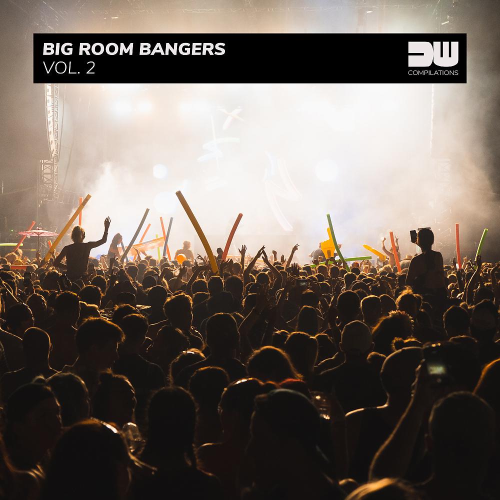 Постер альбома Big Room Bangers, Vol. 2