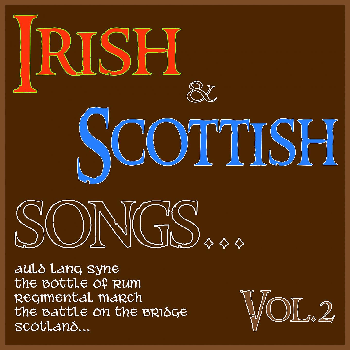 Постер альбома Irish & Scottish Songs, Vol. 2