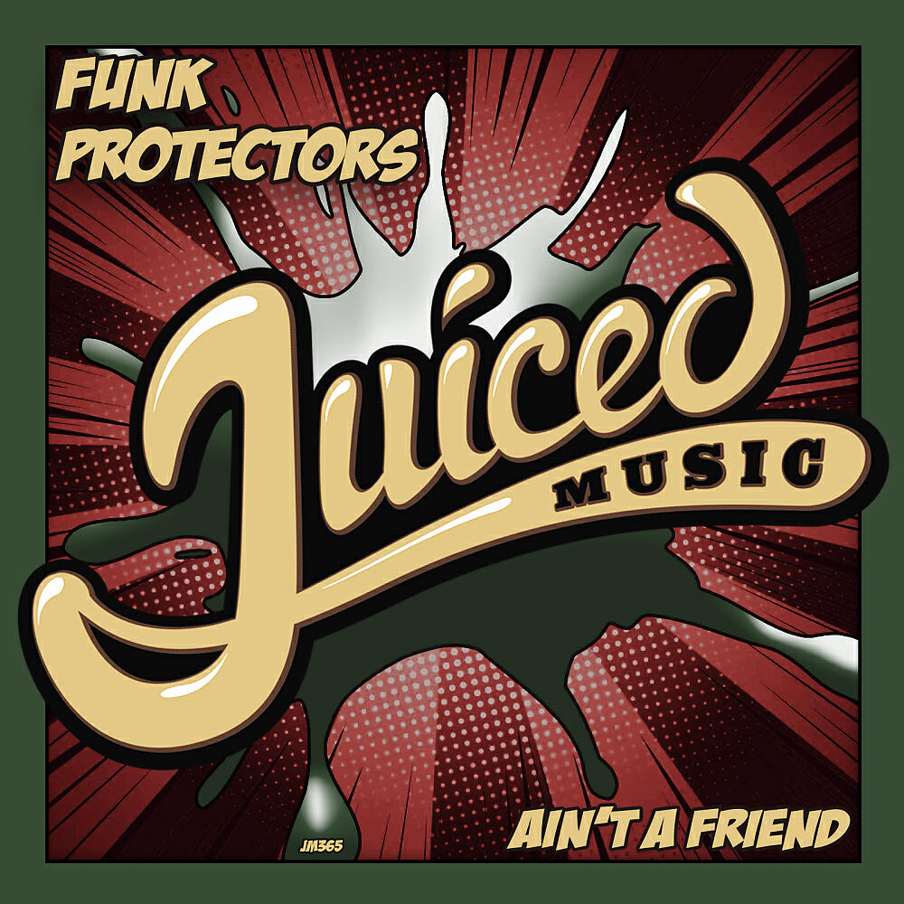 Funk Protectors - Ain't A Friend (Original Mix)