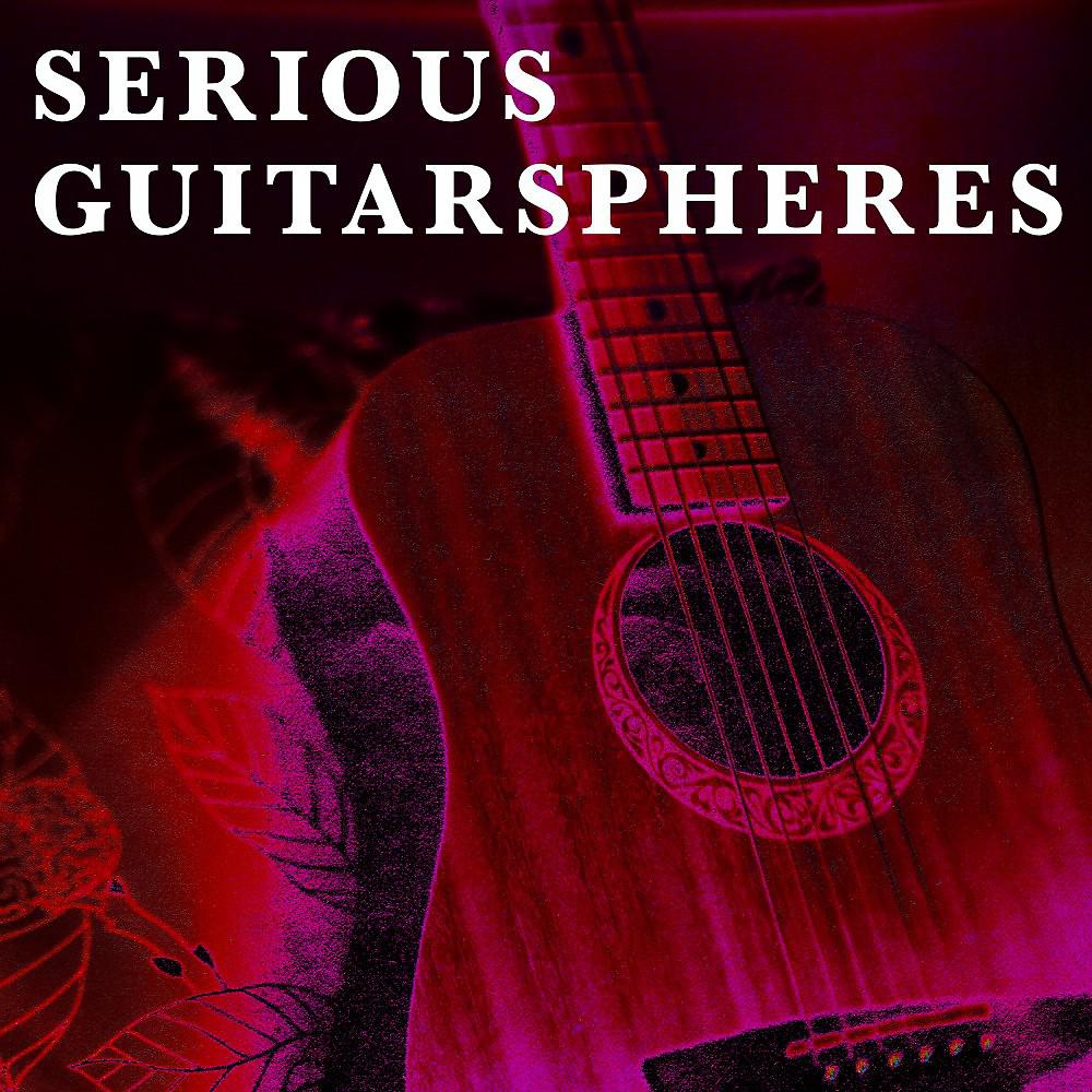 Постер альбома Serious Guitarspheres