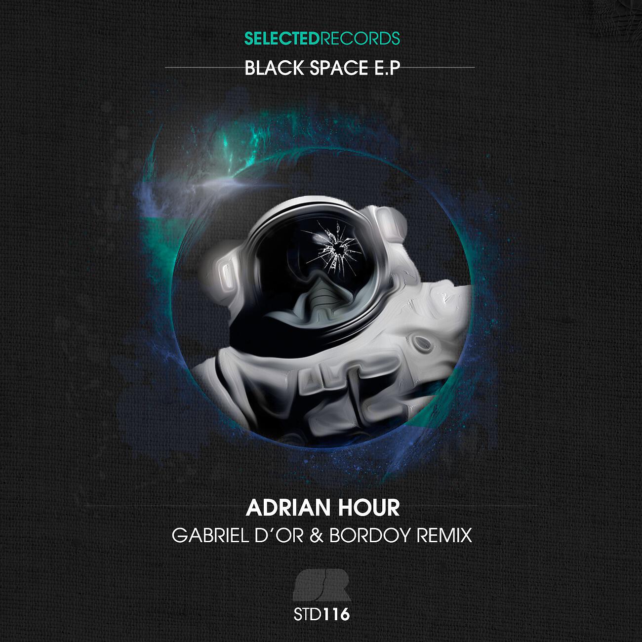 Adrian Hour - Black Space (Gabriel D'Or & Bordoy Remix)