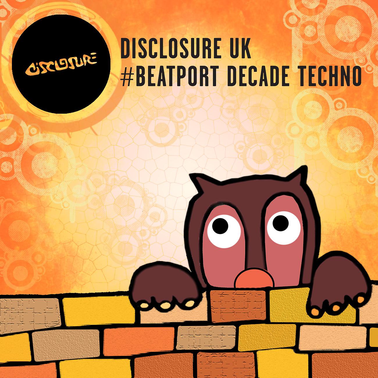 Постер альбома Disclosure UK #BeatportDecade Techno