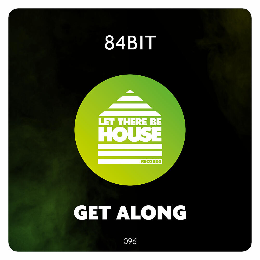 84Bit - Get Along (Extended Mix)