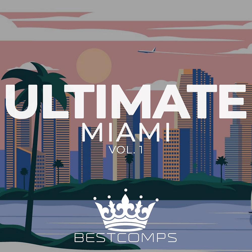 Постер альбома Ultimate Miami, Vol. 1