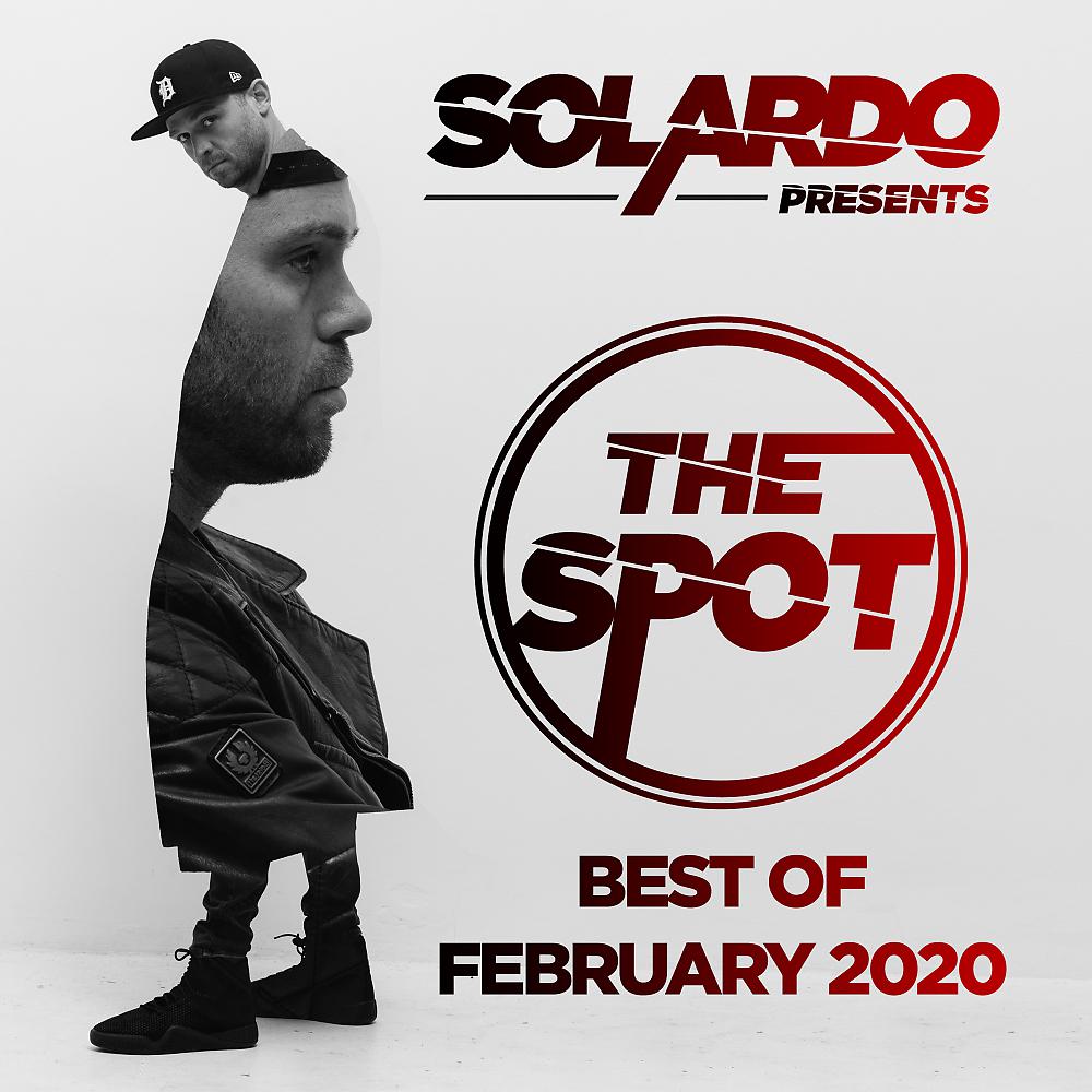 Постер альбома Solardo Presents: The Spot (February 2020)