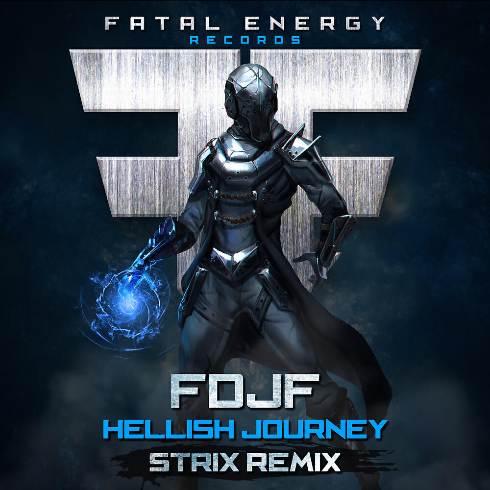 FDJF - Hellish Journey (STRIX Remix)