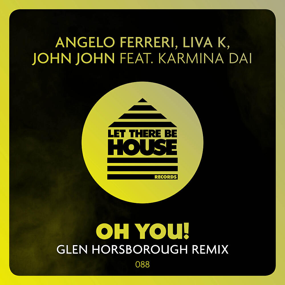 Angelo Ferreri - Oh You! (Glen Horsborough Extended Remix)