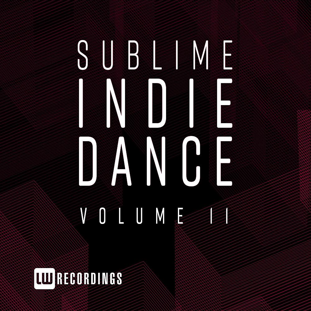 Постер альбома Sublime Indie Dance, Vol. 11