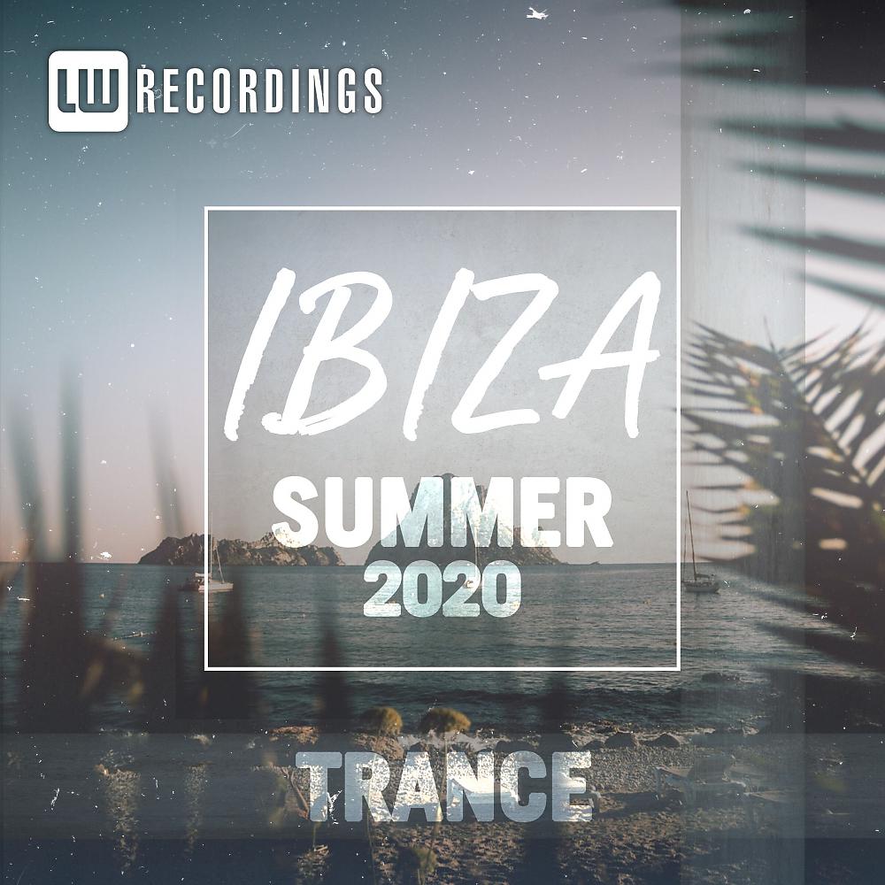 Постер альбома Ibiza Summer 2020 Trance