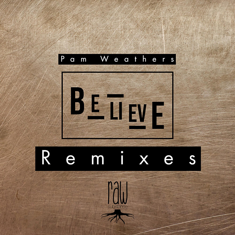 Pam Weathers - Believe Remixes (DJ Randall Smooth Dub Mix)