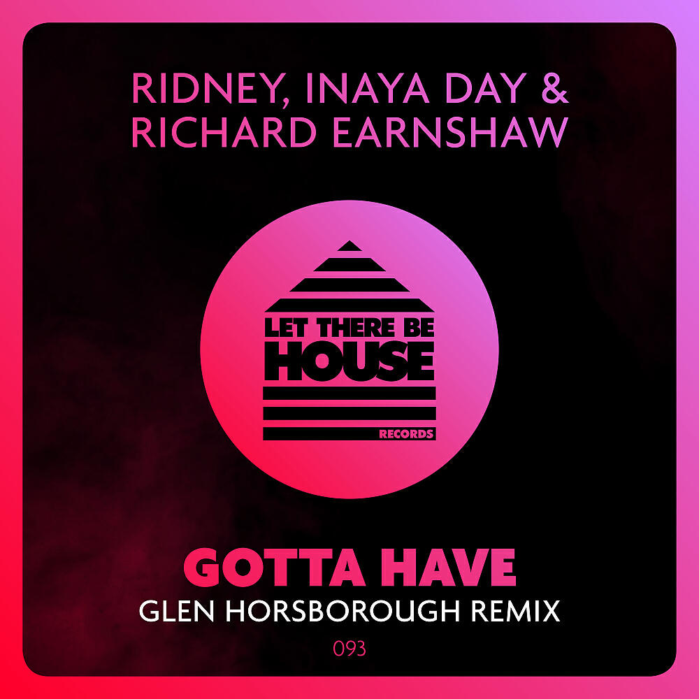 Ridney - Gotta Have (Glen Horsborough Remix)