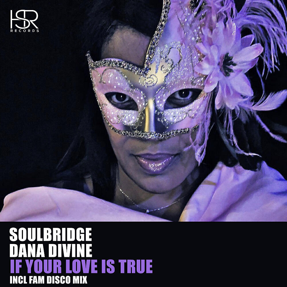 Soulbridge - If Your Love Is True (Original Mix)