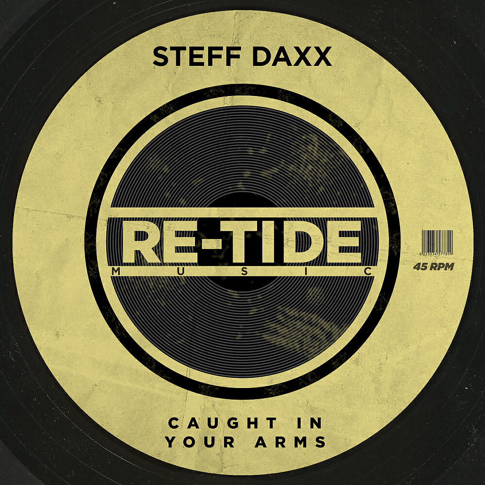 Steff Daxx - Caught In Your Arms (Re-Tide Re-Edit)
