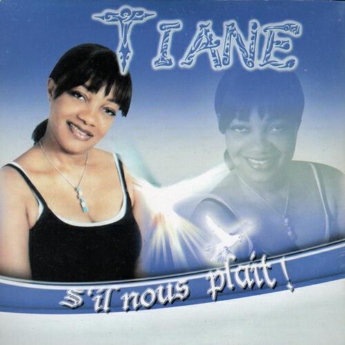 TIANE - S'il nous plait