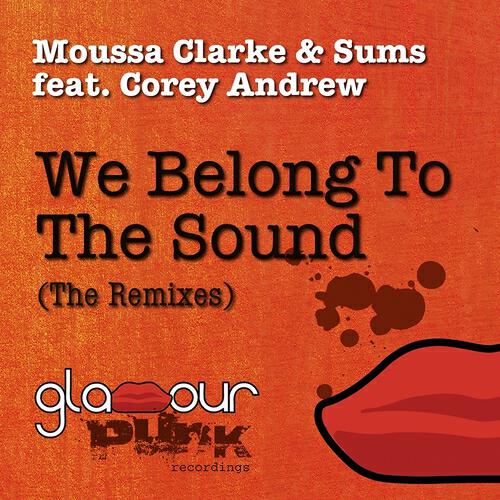Moussa Clarke - We Belong to the Sound (Muttonheads Remix)