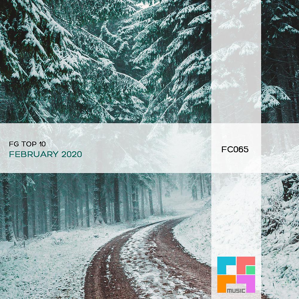 Постер альбома FG Top 10: February 2020