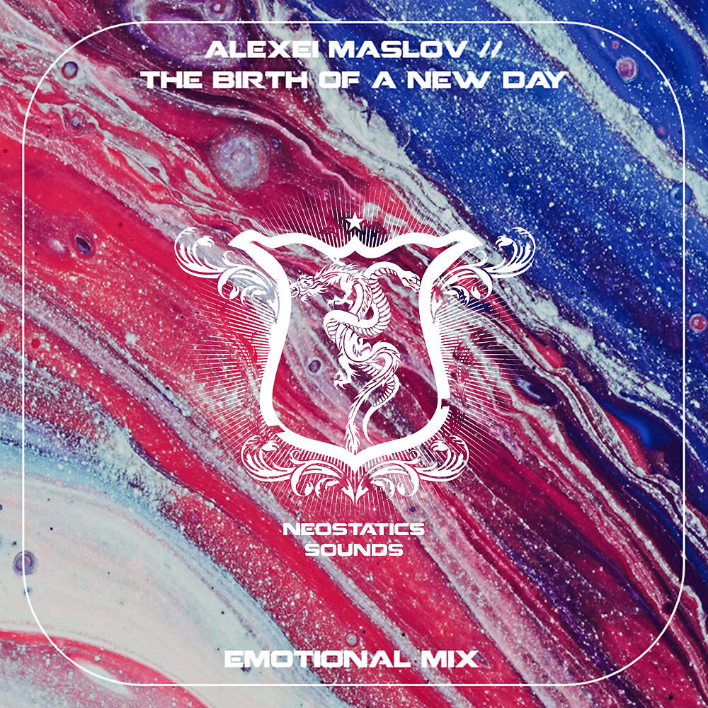 Alexei Maslov - The Birth Of A New Day (Emotional Mix)