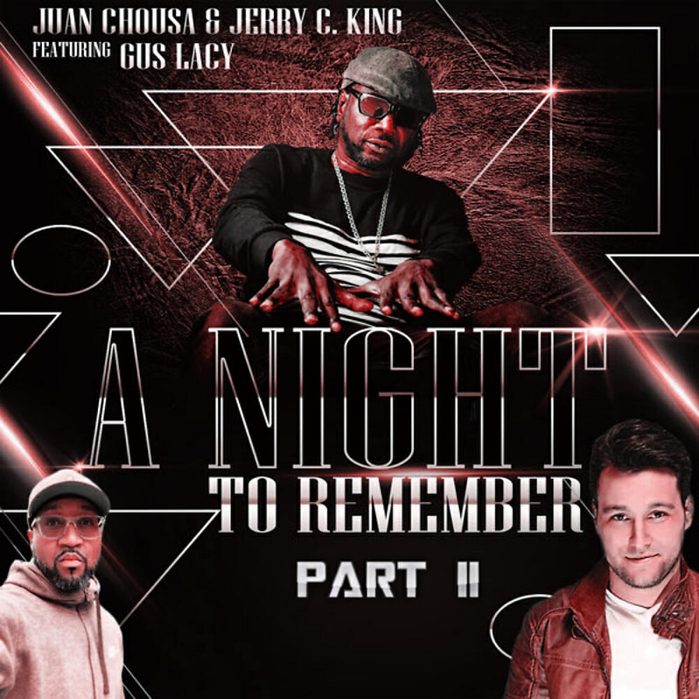 Juan Chousa - A Night To Remember Part 2 (Gus Lacy Acapella)