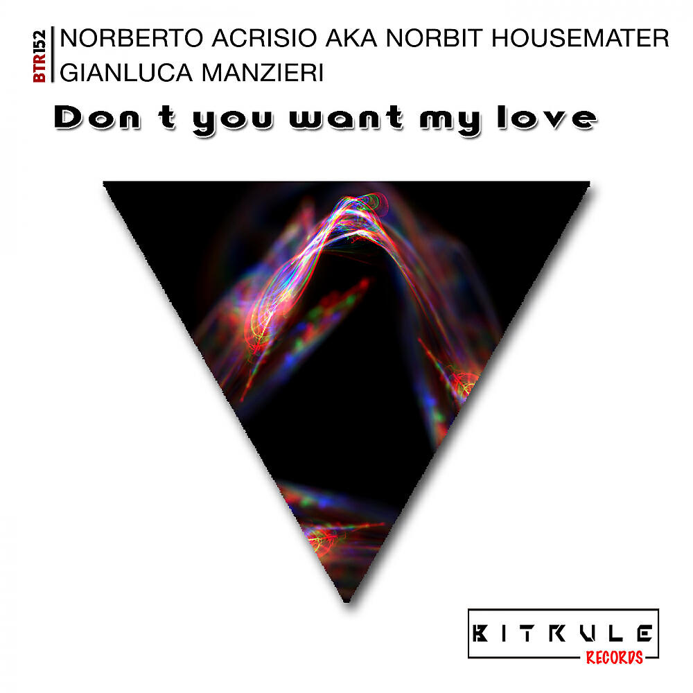 Norbit Housemaster - Don't You Want My Love (Original Mix)