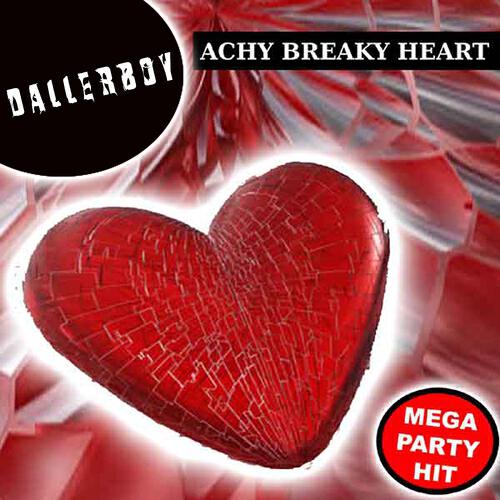 Dallerboy - Achy Breaky Heart
