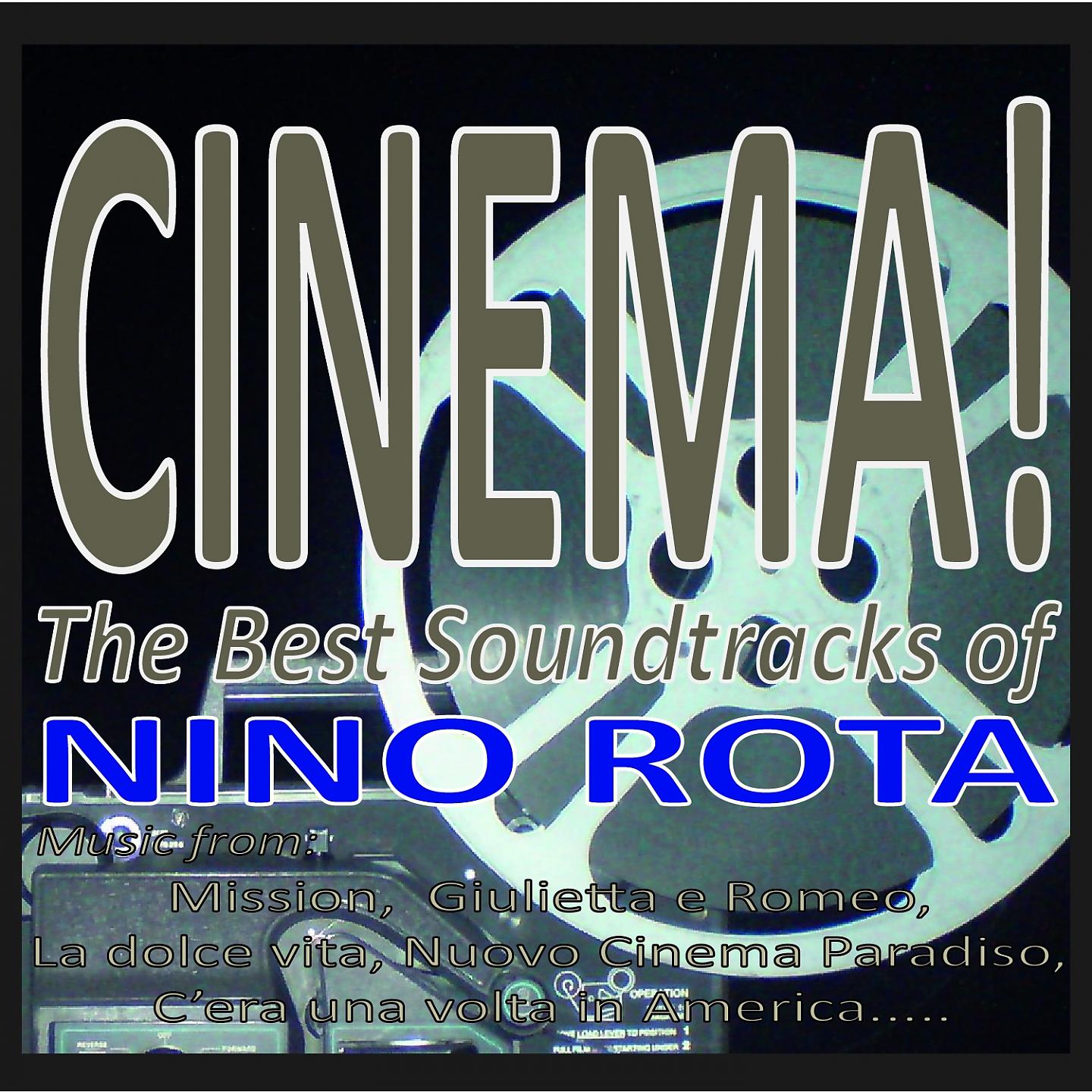 Постер альбома Cinema! the best soundtracks of nino rota