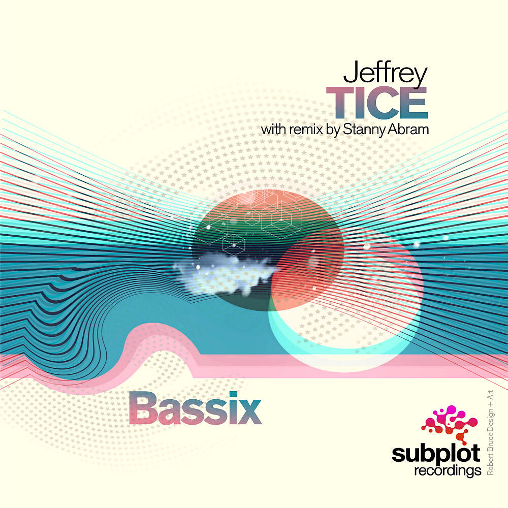 Jeffrey Tice - Bassix (Stanny Abram Remix)