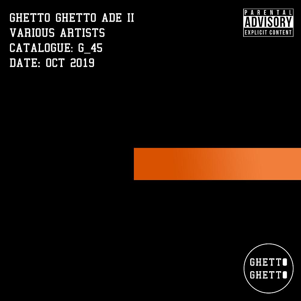 Постер альбома Ghetto Ghetto ADE II