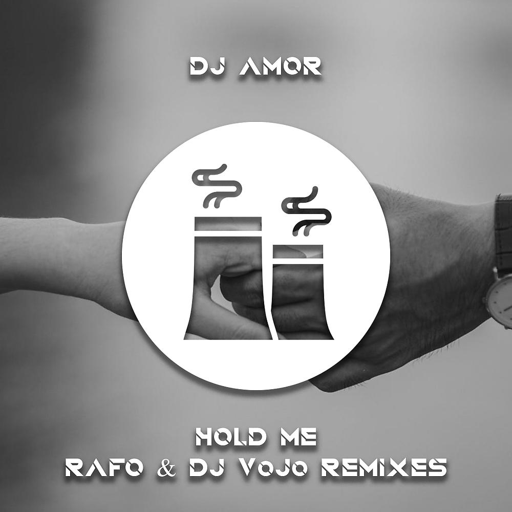 Постер альбома Hold Me (RAFO & DJ VoJo Remixes)