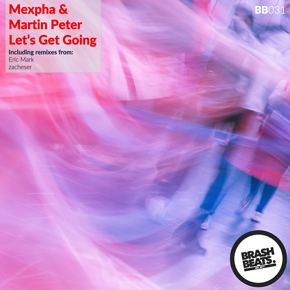 Mexpha - Let's Get Going (Eric Mark Remix)