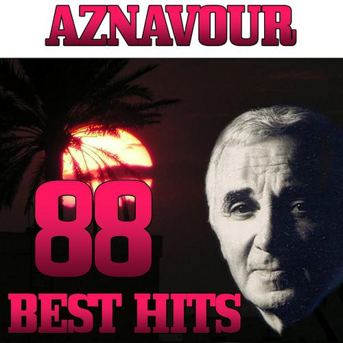 Постер альбома 88 Aznavour The Best Hit