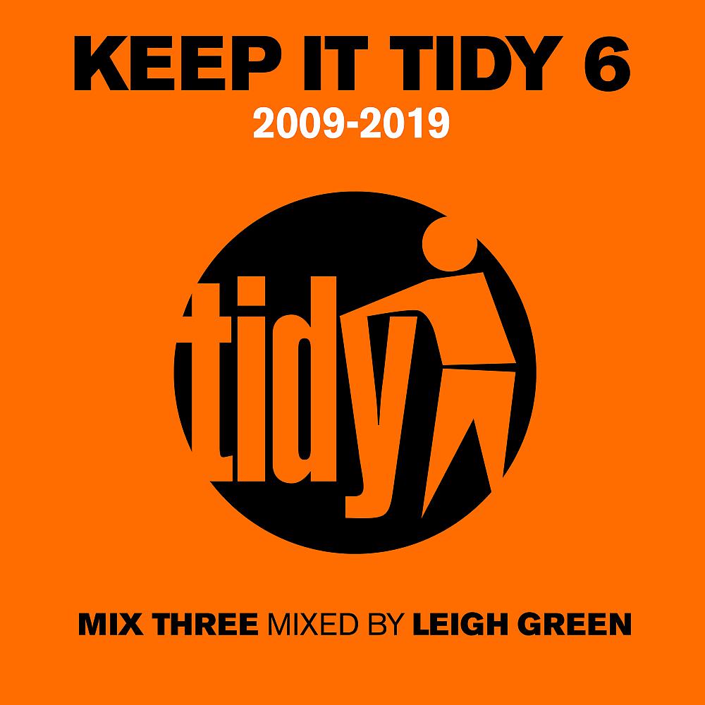 Постер альбома Keep It Tidy 6: 2009 - 2019