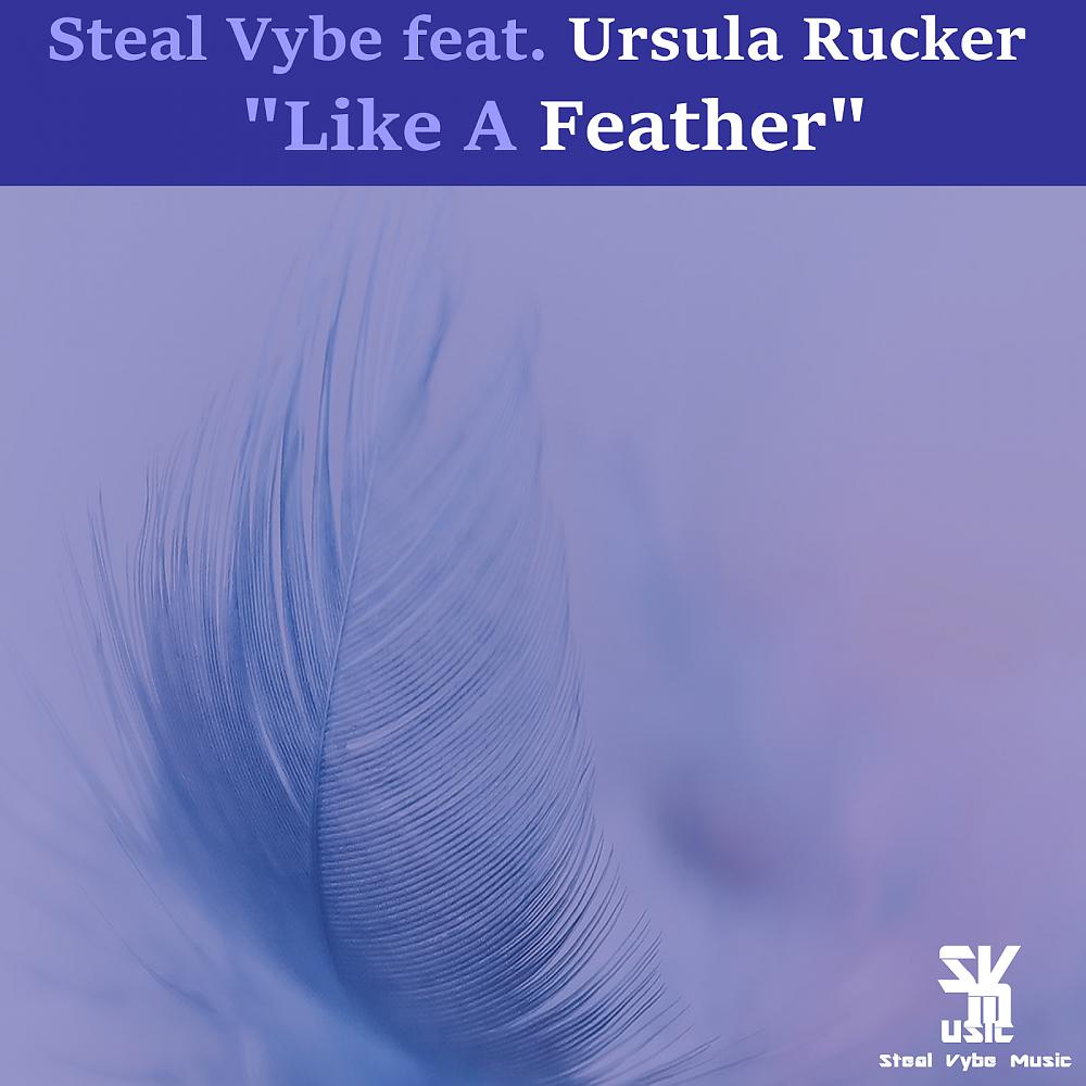 Steal Vybe - Like A Feather ( (Steal Vybe's All City Groove Mix))