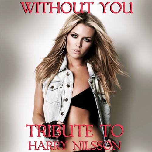 Постер альбома Without You (Tribute to Harry Nilsson)