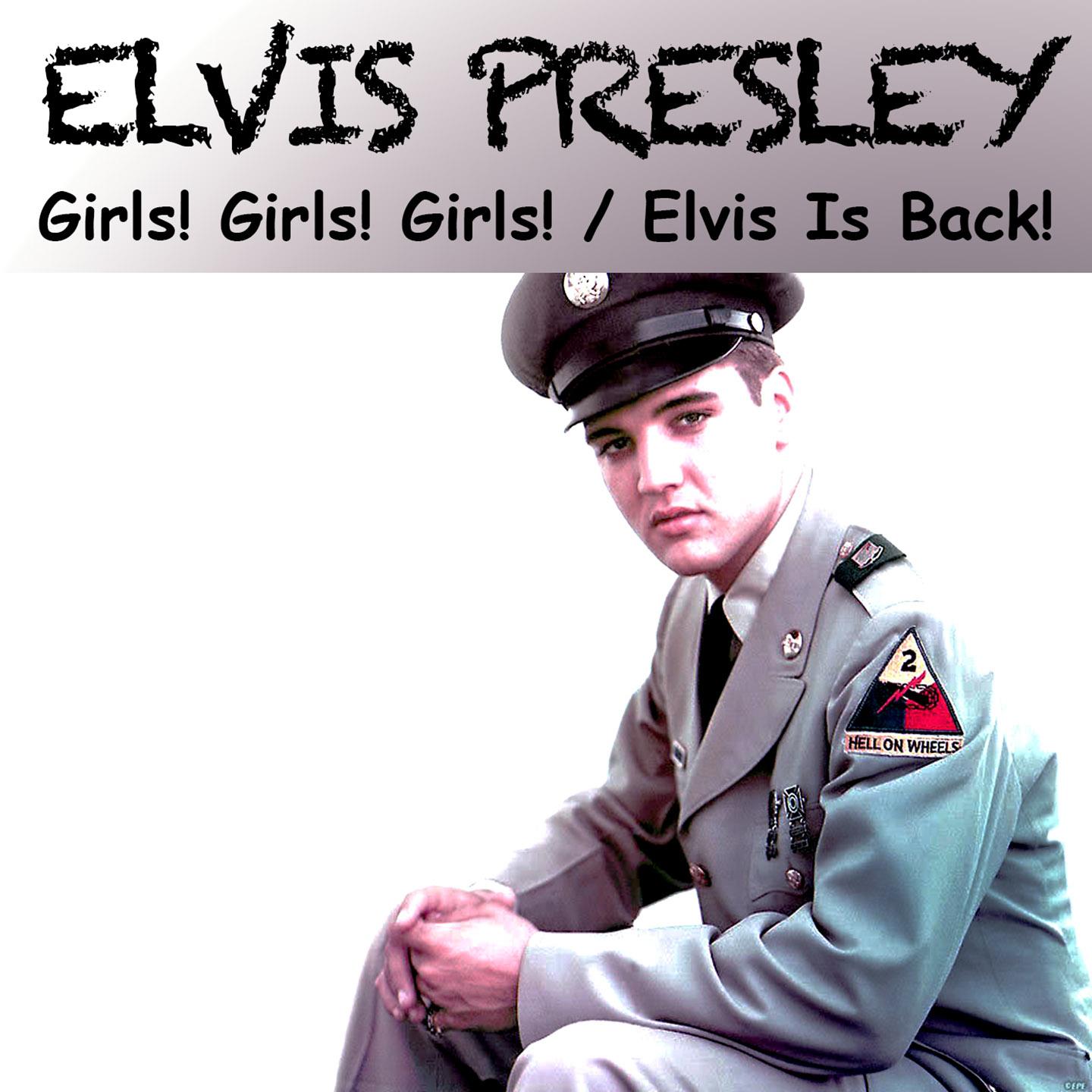 Постер альбома Girls! Girls! Girls! / Elivis Is Back!