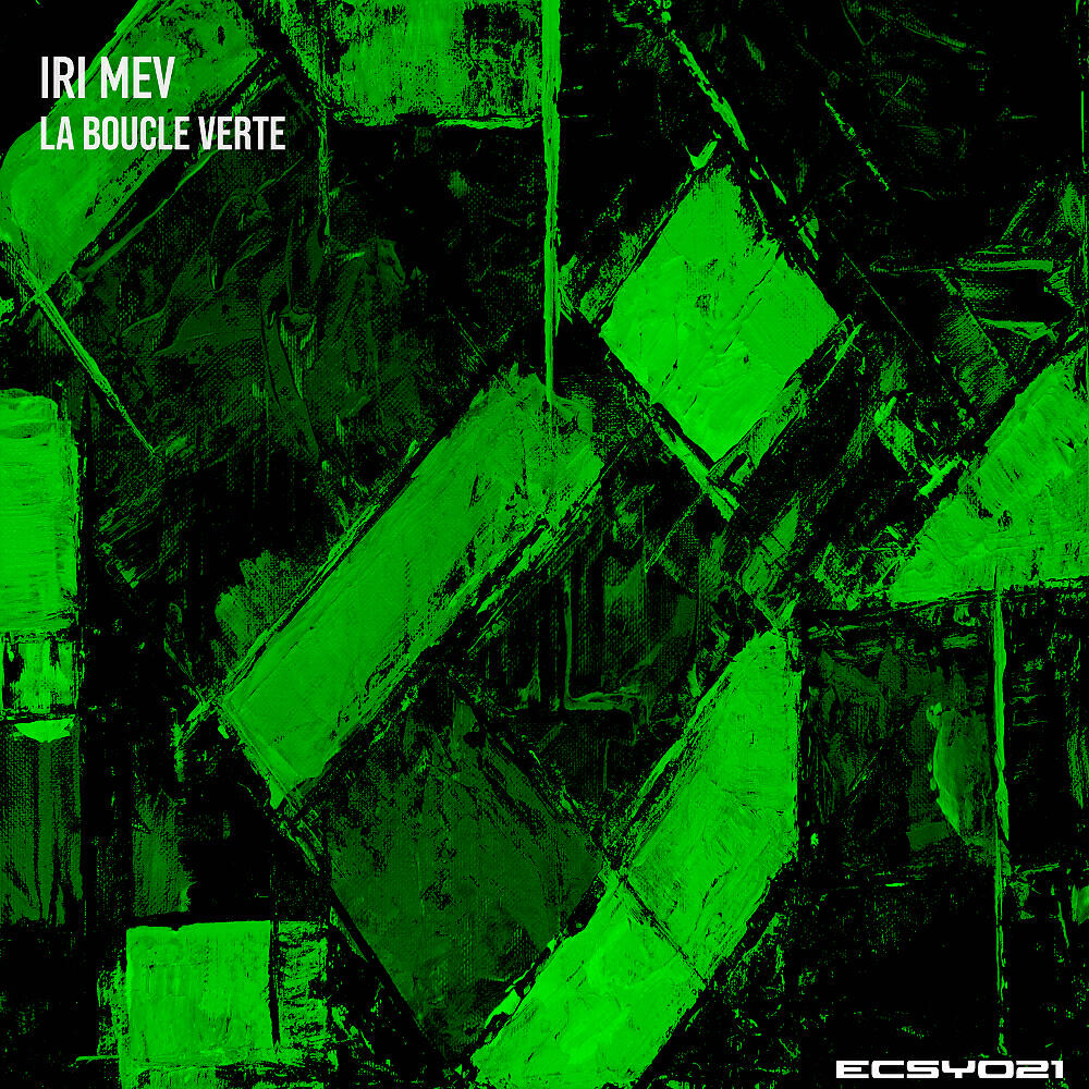 Iri Mev - La Boucle Verte (Original Mix)