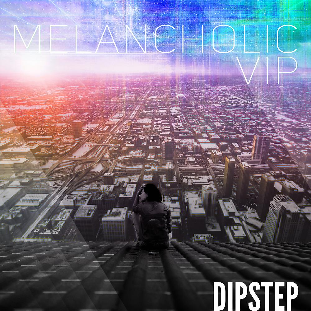 Постер альбома Melancholic (VIP)