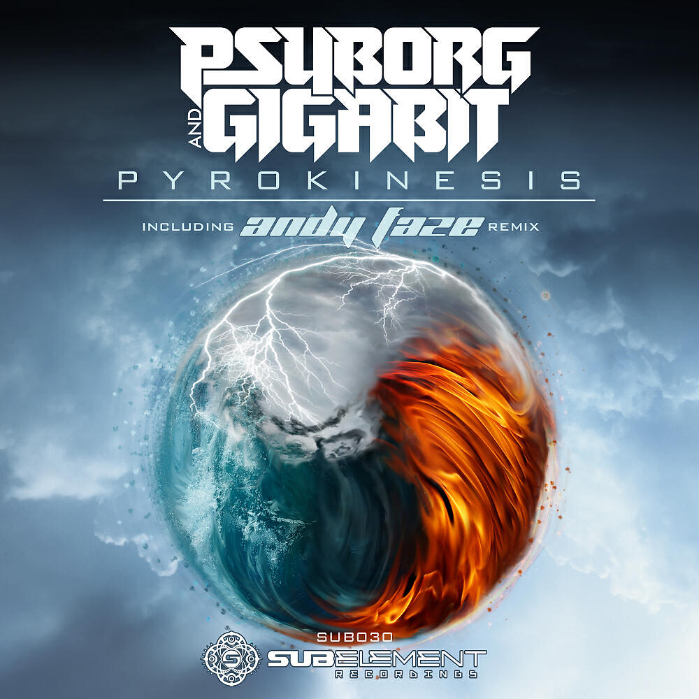 Psyborg & Gigabit - Pyrokinesis (Andy Faze Remix)