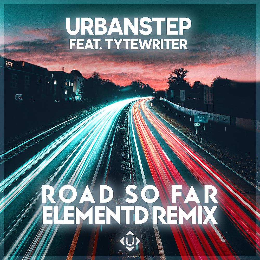 Постер альбома Road So Far (ElementD Remix)