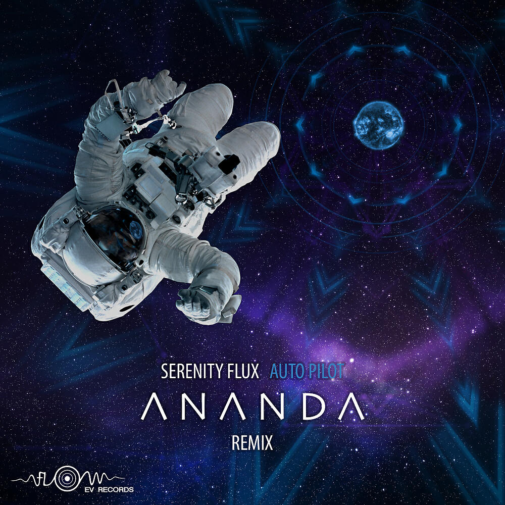 Serenity Flux - Autopilot (Ananda (AUT) Remix)