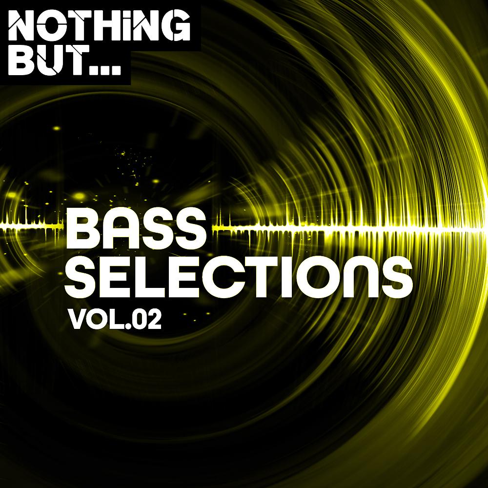 Постер альбома Nothing But... Bass Selections, Vol. 02