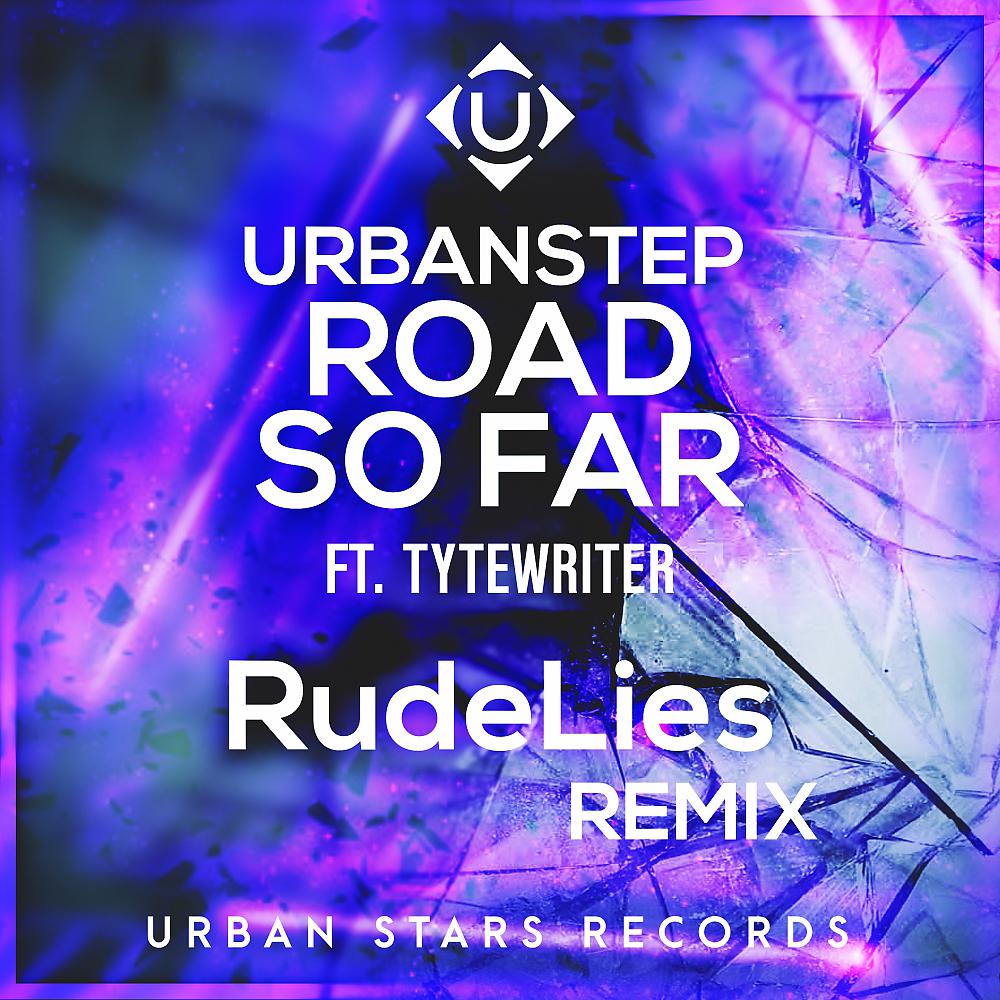 Постер альбома Road So Far (RudeLies Remix)