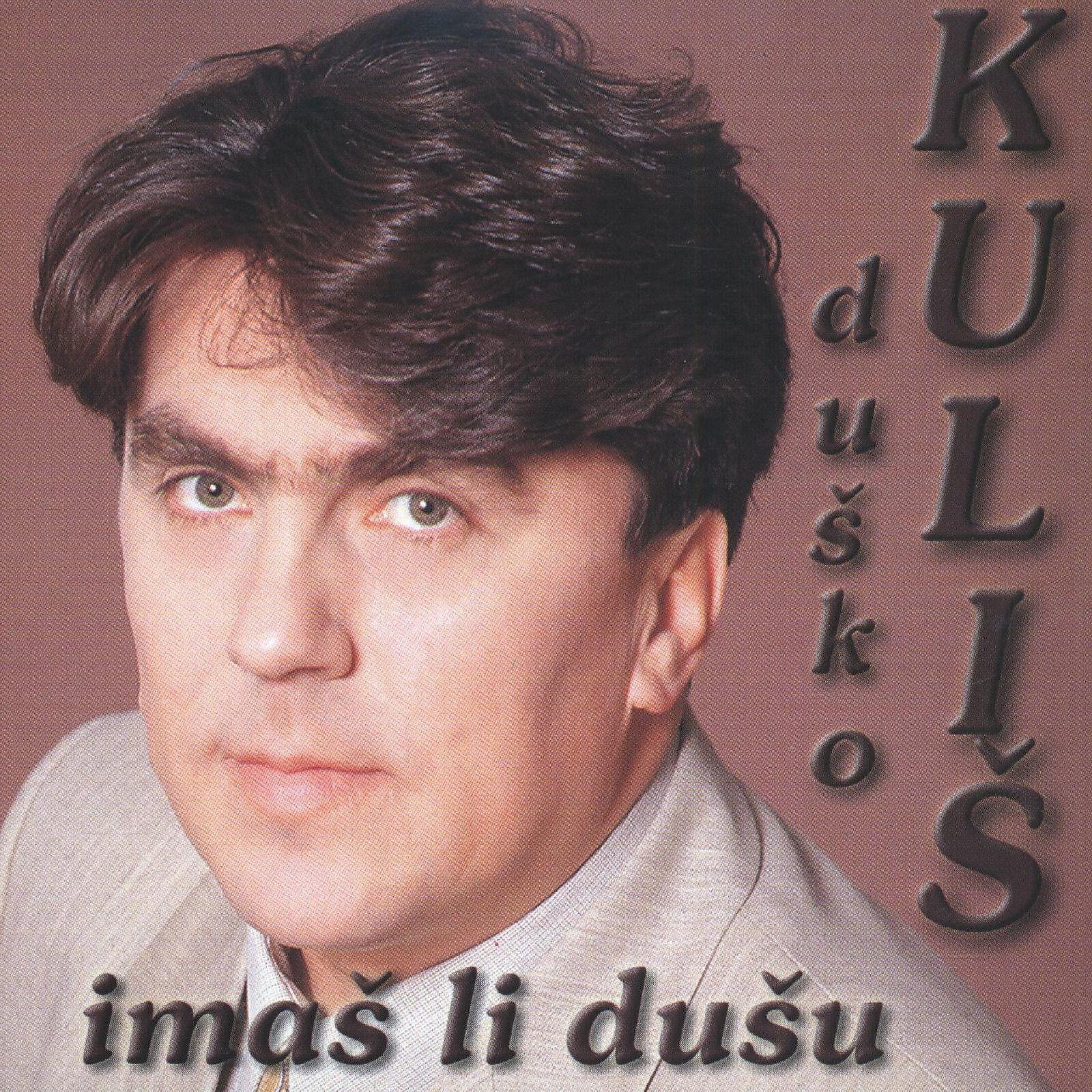 Duško Kuliš - Samo Reci Da